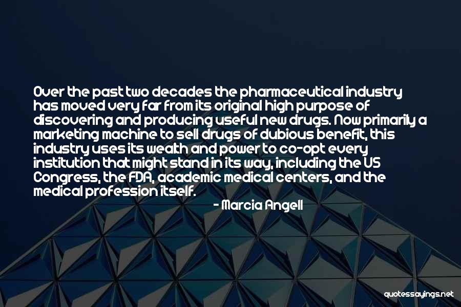 Over Marketing Quotes By Marcia Angell Over Marketing Quotes By Marcia Angell