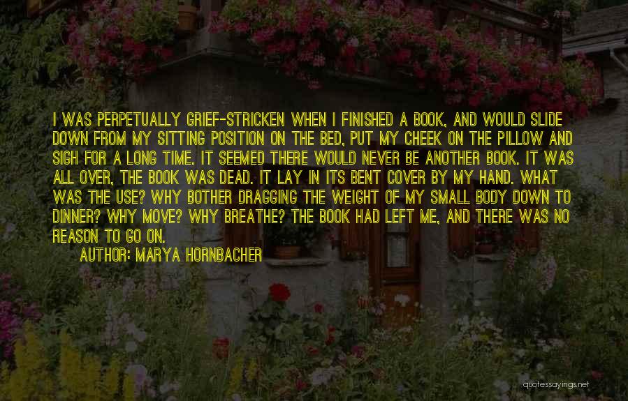 Over My Dead Body Quotes By Marya Hornbacher