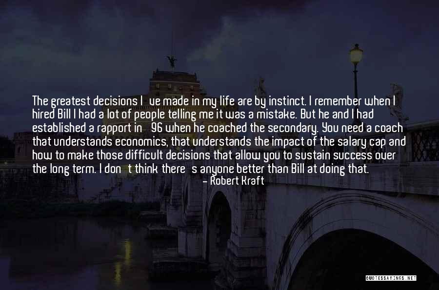 Over My Life Quotes By Robert Kraft