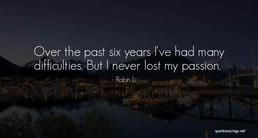 Over My Past Quotes By Robin Li