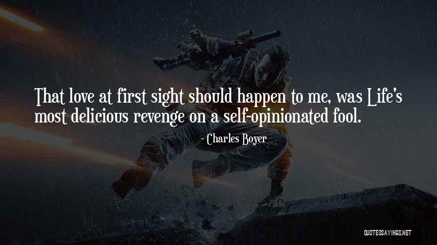 Over Opinionated Quotes By Charles Boyer Over Opinionated Quotes By Charles Boyer