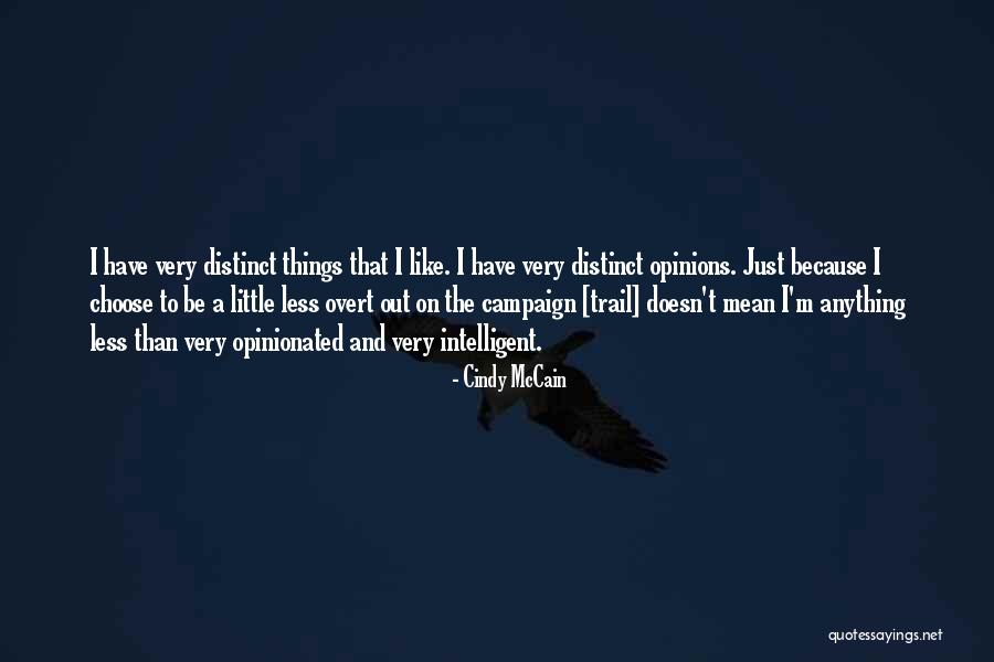 Over Opinionated Quotes By Cindy McCain Over Opinionated Quotes By Cindy McCain