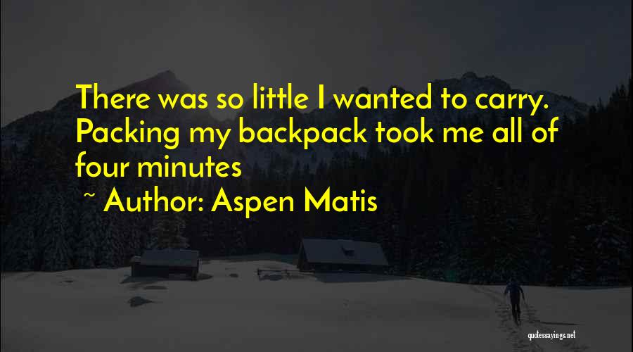 Over Packing Quotes By Aspen Matis