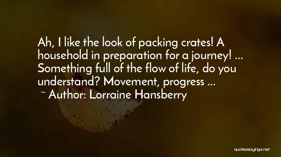 Over Packing Quotes By Lorraine Hansberry