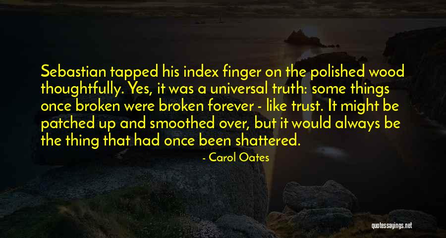 Over Polished Quotes By Carol Oates Over Polished Quotes By Carol Oates