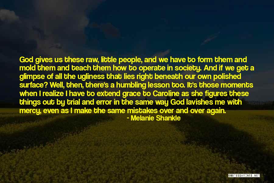Over Polished Quotes By Melanie Shankle Over Polished Quotes By Melanie Shankle