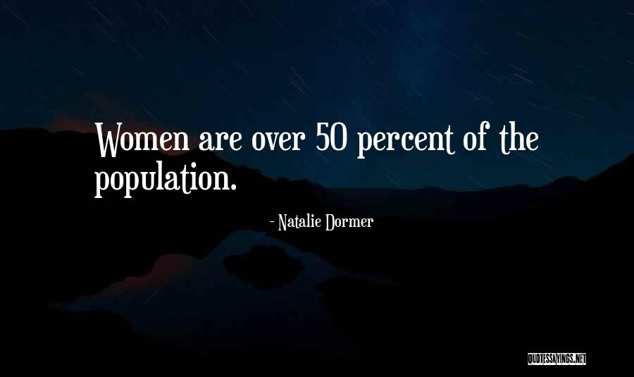 Over Population Quotes By Natalie Dormer Over Population Quotes By Natalie Dormer