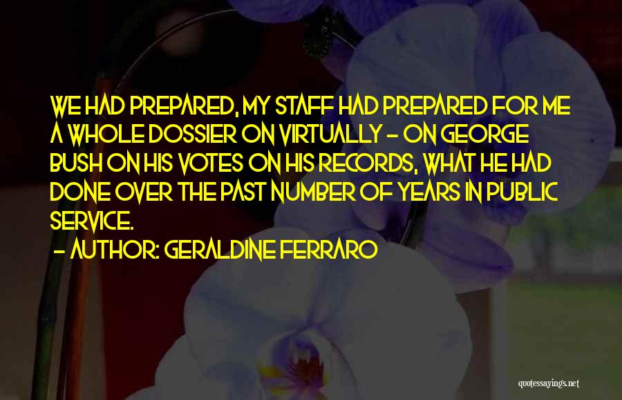 Over Prepared Quotes By Geraldine Ferraro