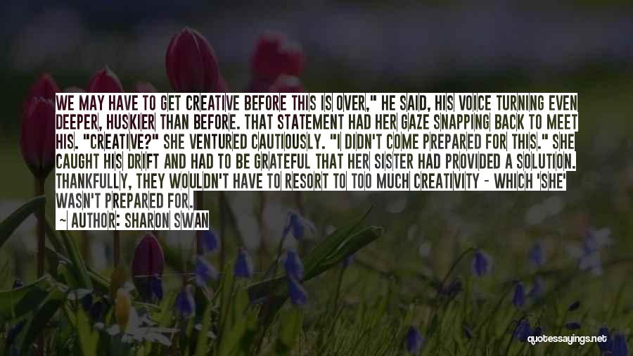 Over Prepared Quotes By Sharon Swan