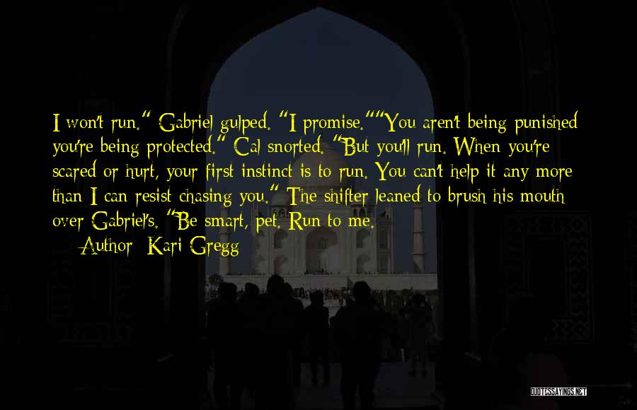 Over Promise Quotes By Kari Gregg