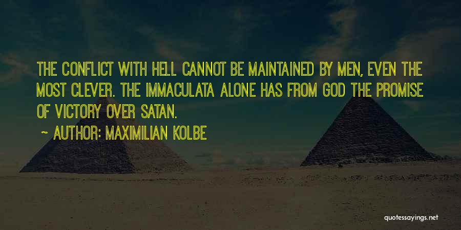 Over Promise Quotes By Maximilian Kolbe