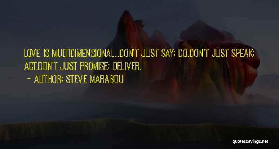 Over Promise Under Deliver Quotes By Steve Maraboli