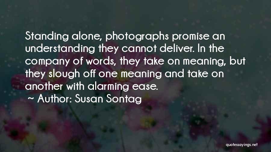 Over Promise Under Deliver Quotes By Susan Sontag