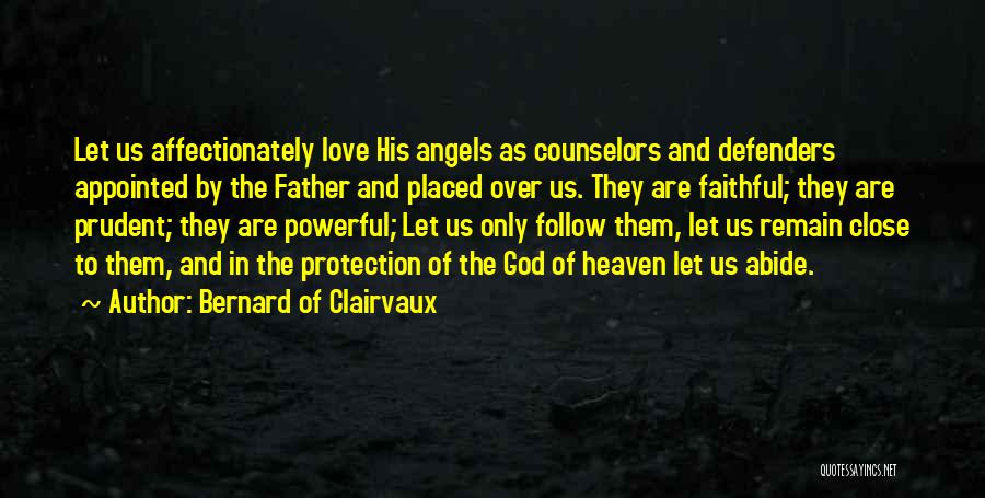 Over Protection Quotes By Bernard Of Clairvaux
