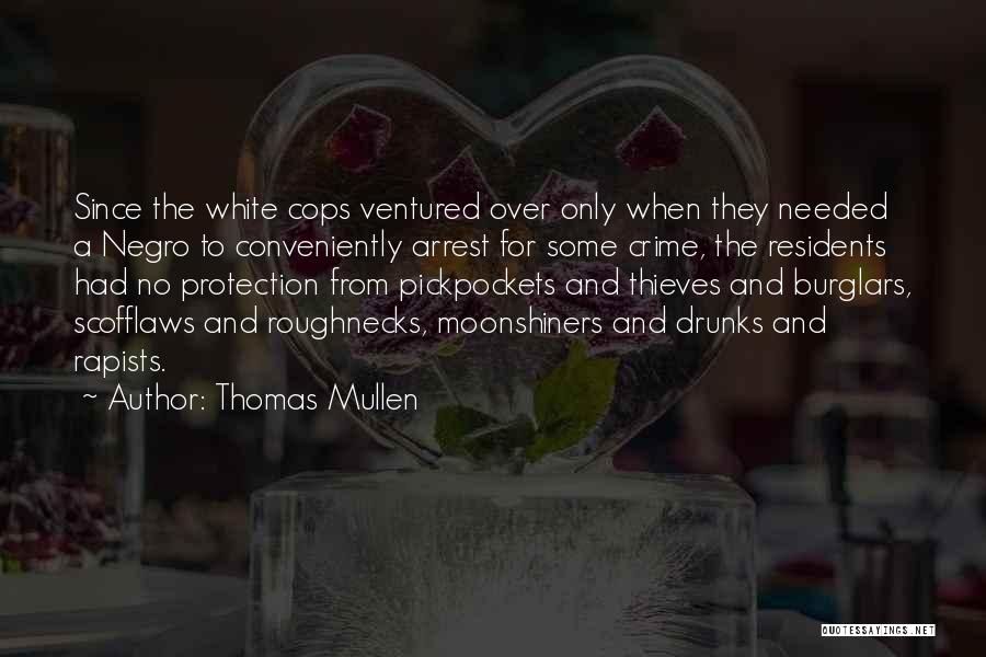 Over Protection Quotes By Thomas Mullen