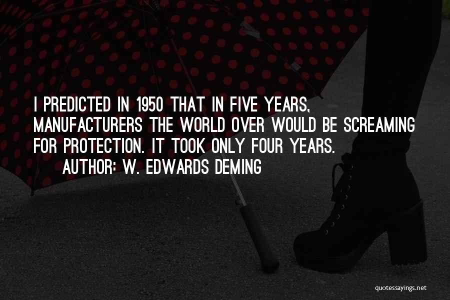 Over Protection Quotes By W. Edwards Deming