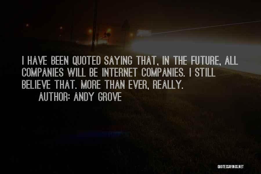 Over Quoted Quotes By Andy Grove