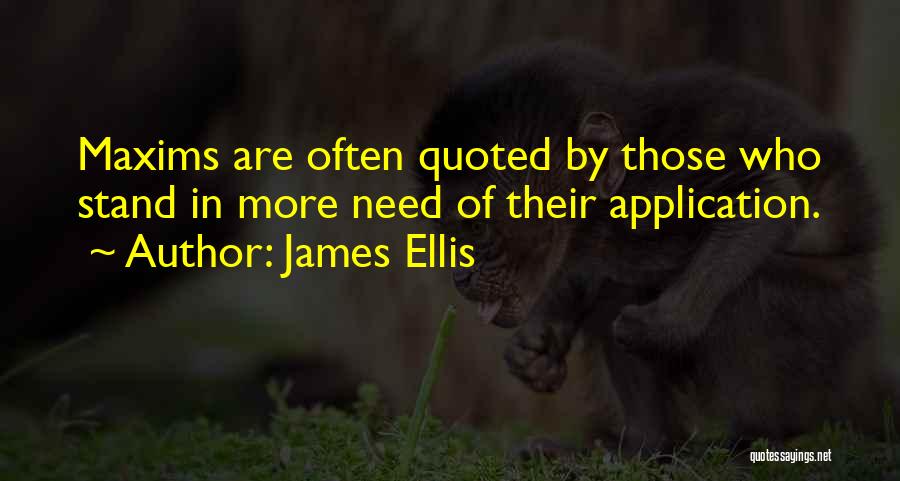 Over Quoted Quotes By James Ellis