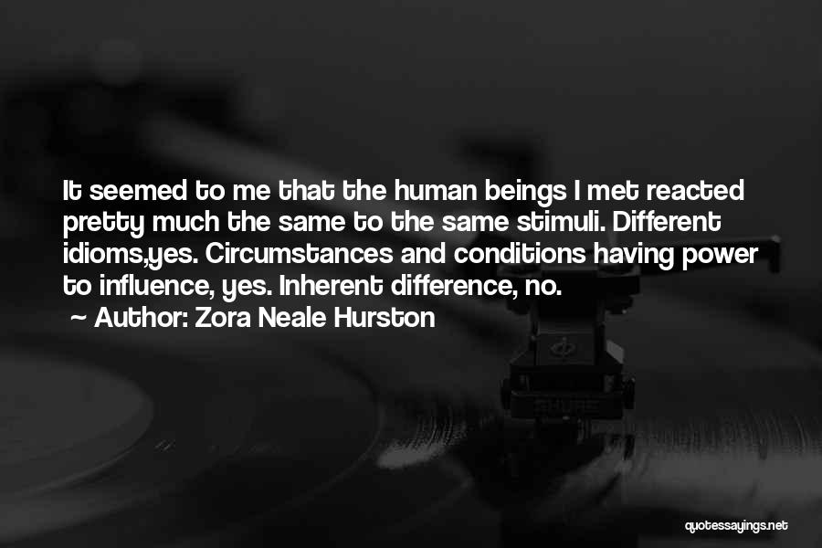 Over Reacted Quotes By Zora Neale Hurston