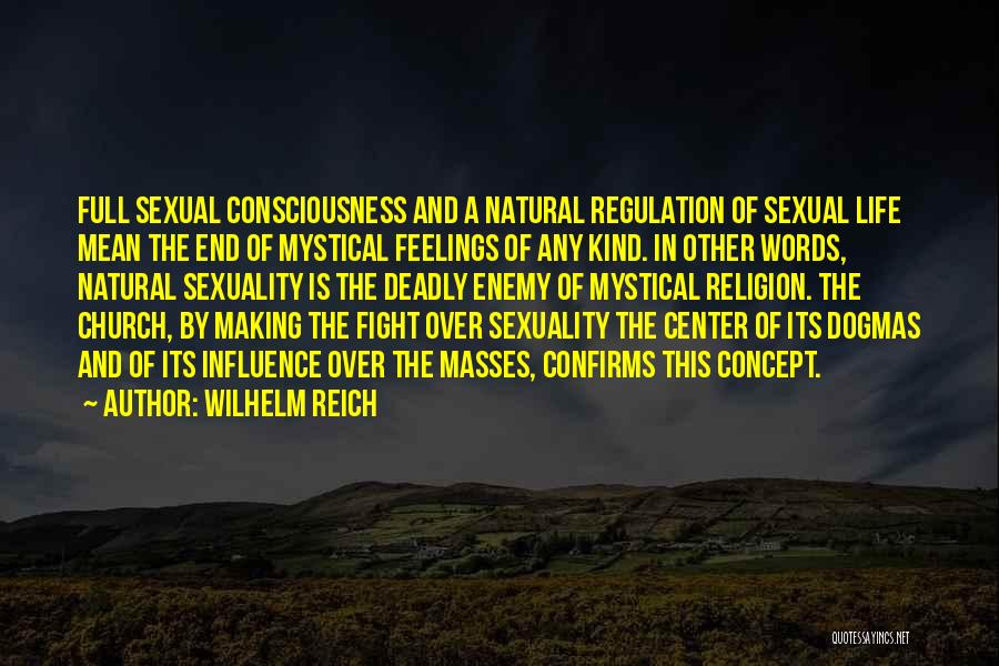 Over Regulation Quotes By Wilhelm Reich