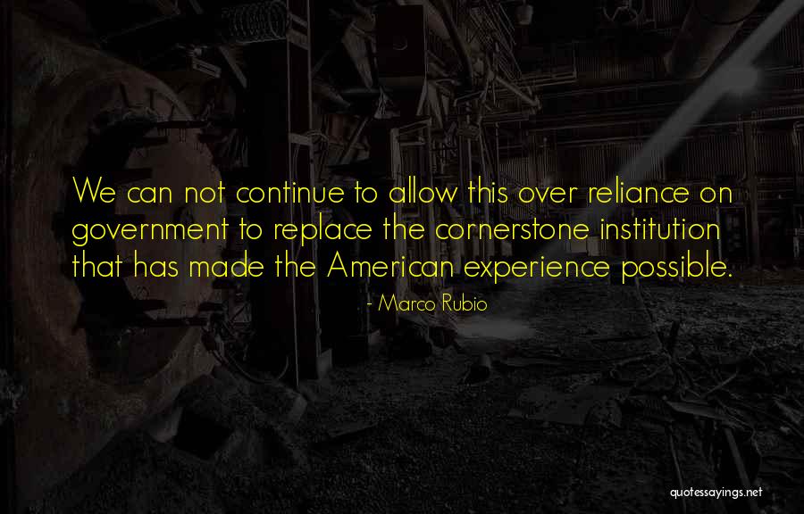 Over Reliance On Quotes By Marco Rubio Over Reliance On Quotes By Marco Rubio