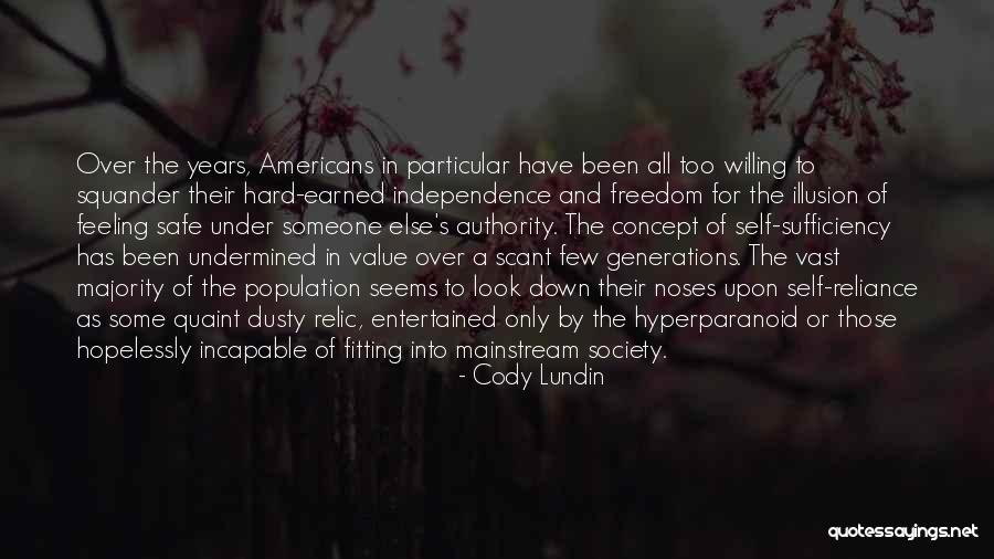 Over Reliance Quotes By Cody Lundin Over Reliance Quotes By Cody Lundin