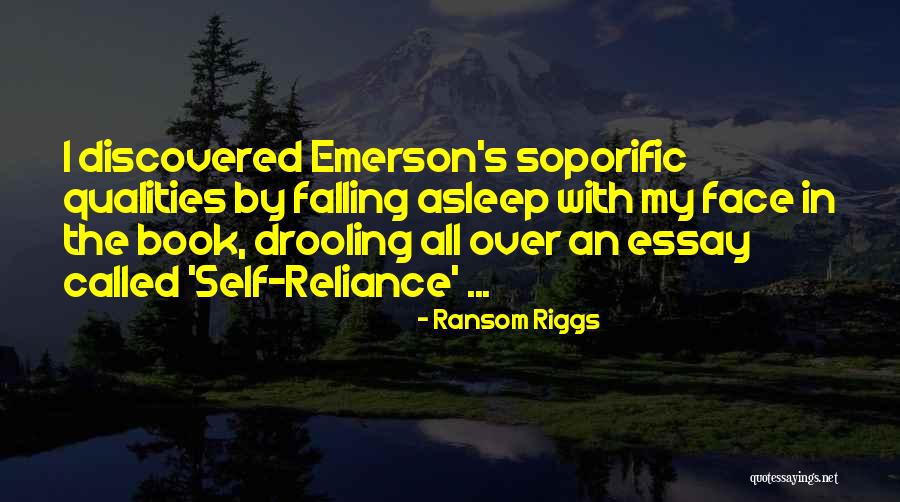 Over Reliance Quotes By Ransom Riggs Over Reliance Quotes By Ransom Riggs