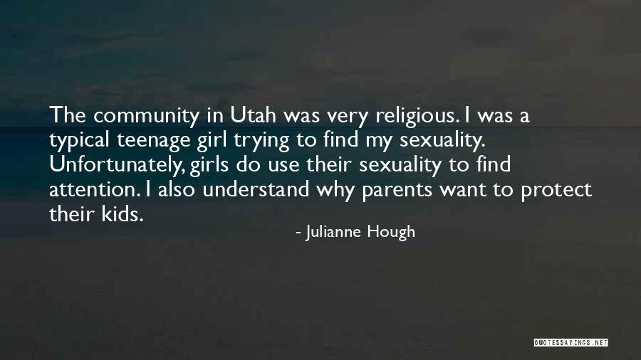 Over Religious Parents Quotes By Julianne Hough Over Religious Parents Quotes By Julianne Hough