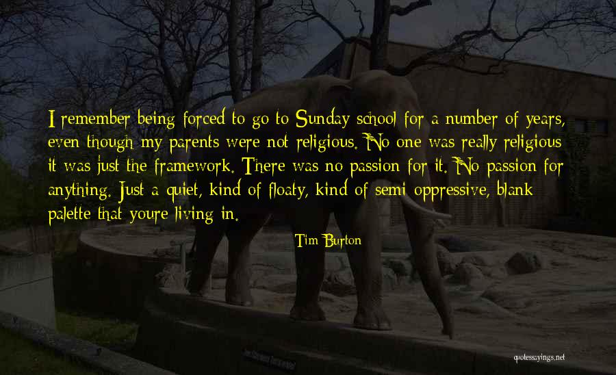 Over Religious Parents Quotes By Tim Burton Over Religious Parents Quotes By Tim Burton