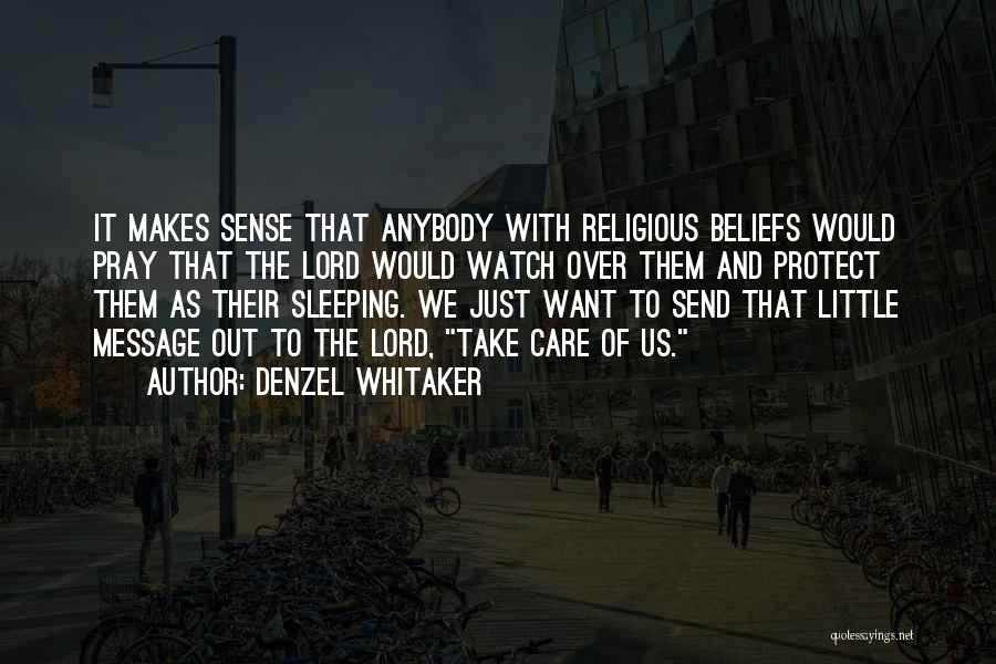Over Religious Quotes By Denzel Whitaker