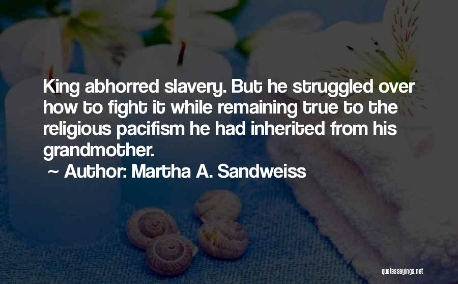 Over Religious Quotes By Martha A. Sandweiss