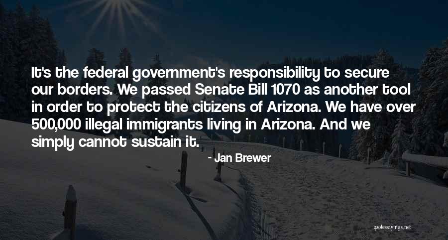 Over Responsibility Quotes By Jan Brewer Over Responsibility Quotes By Jan Brewer