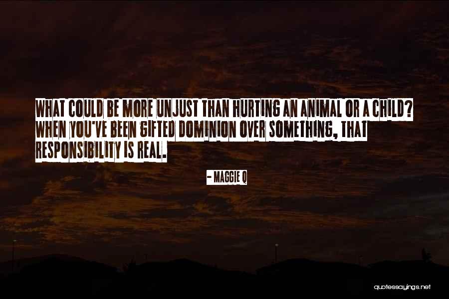 Over Responsibility Quotes By Maggie Q Over Responsibility Quotes By Maggie Q