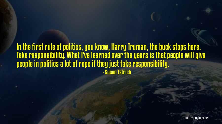 Over Responsibility Quotes By Susan Estrich Over Responsibility Quotes By Susan Estrich