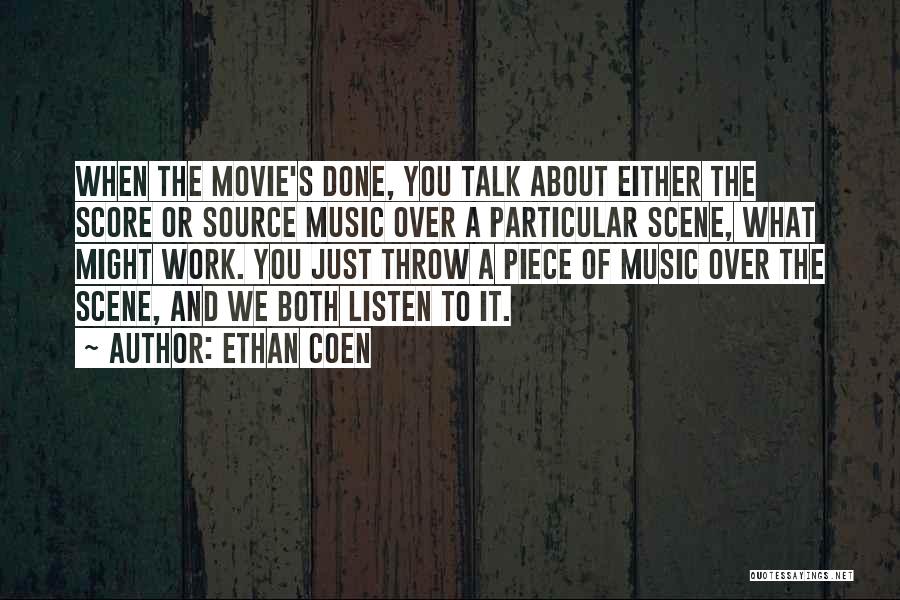 Over Scene Quotes By Ethan Coen