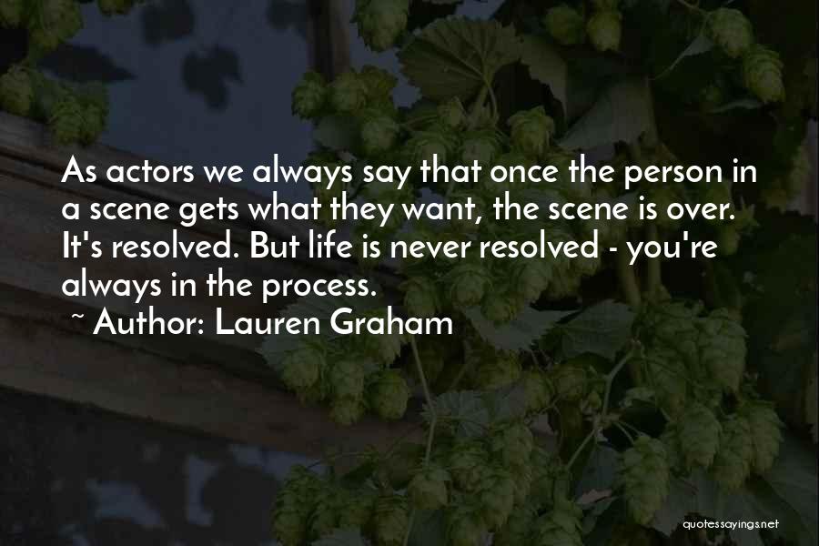 Over Scene Quotes By Lauren Graham