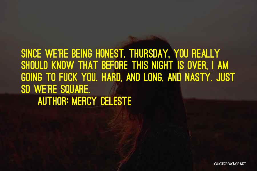 Over Scene Quotes By Mercy Celeste