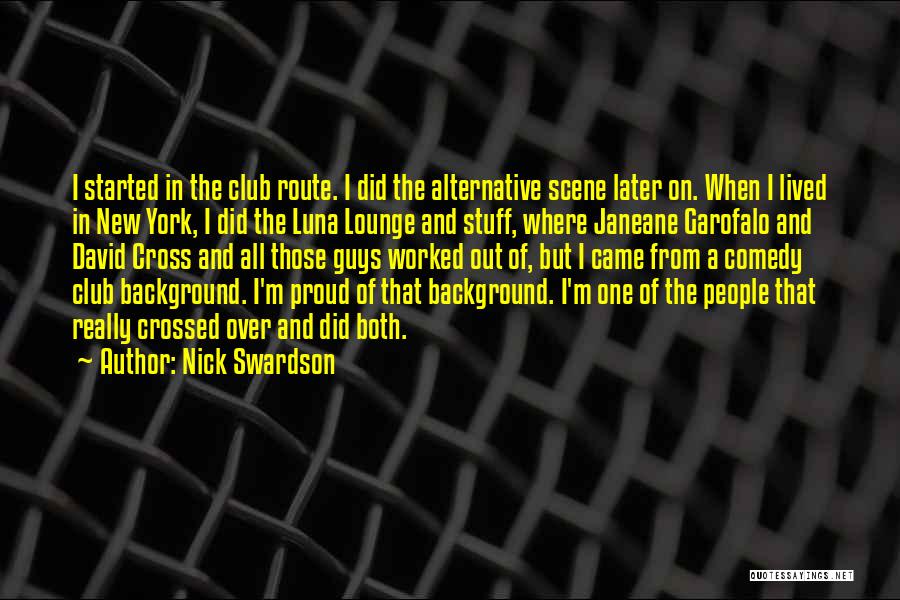 Over Scene Quotes By Nick Swardson