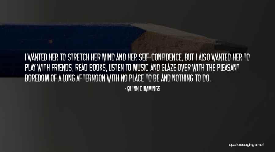Over Self Confidence Quotes By Quinn Cummings Over Self Confidence Quotes By Quinn Cummings