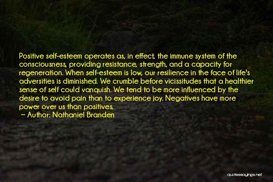 Over Self Esteem Quotes By Nathaniel Branden