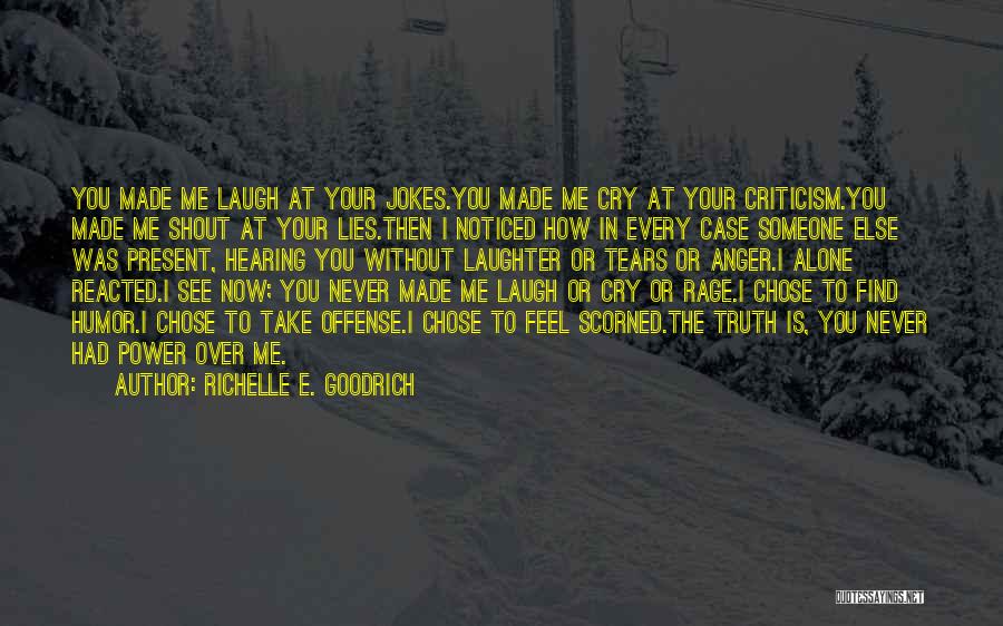 Over Self Esteem Quotes By Richelle E. Goodrich