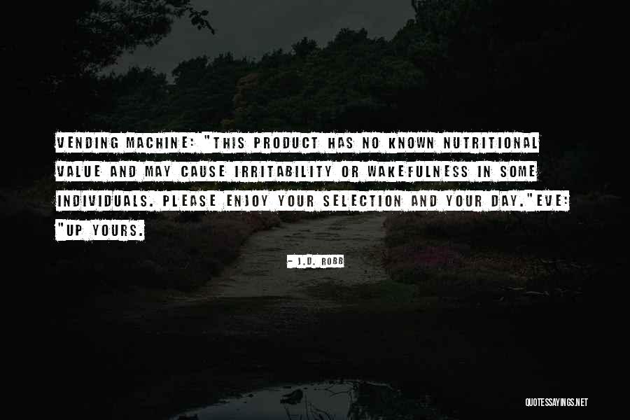 Over Sensitized Nervous System Quotes By J.D. Robb Over Sensitized Nervous System Quotes By J.D. Robb