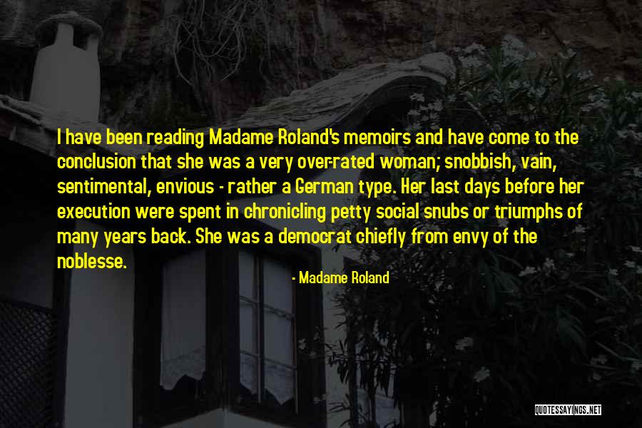 Over Sentimental Quotes By Madame Roland Over Sentimental Quotes By Madame Roland