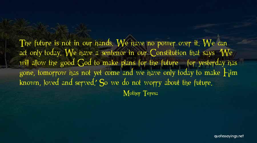 Over Served Quotes By Mother Teresa Over Served Quotes By Mother Teresa