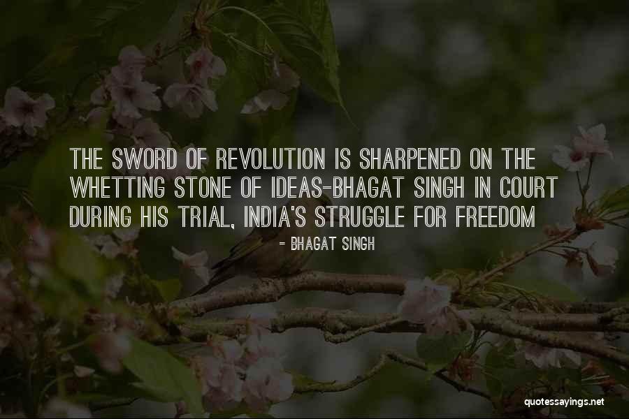 Over Sharpened Quotes By Bhagat Singh Over Sharpened Quotes By Bhagat Singh