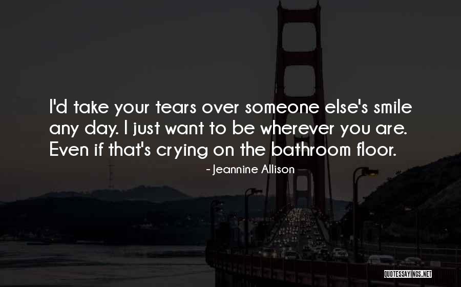 Over Someone Quotes By Jeannine Allison Over Someone Quotes By Jeannine Allison