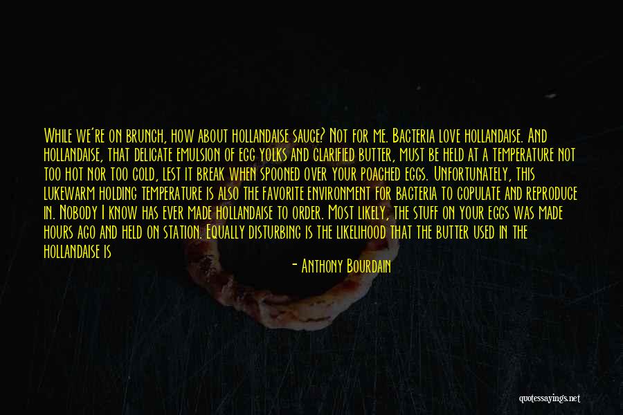 Over Strained Quotes By Anthony Bourdain Over Strained Quotes By Anthony Bourdain