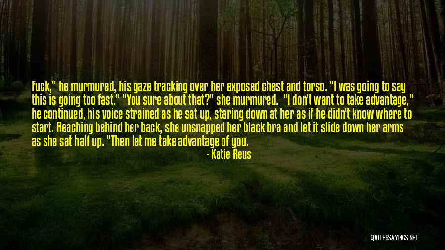 Over Strained Quotes By Katie Reus Over Strained Quotes By Katie Reus