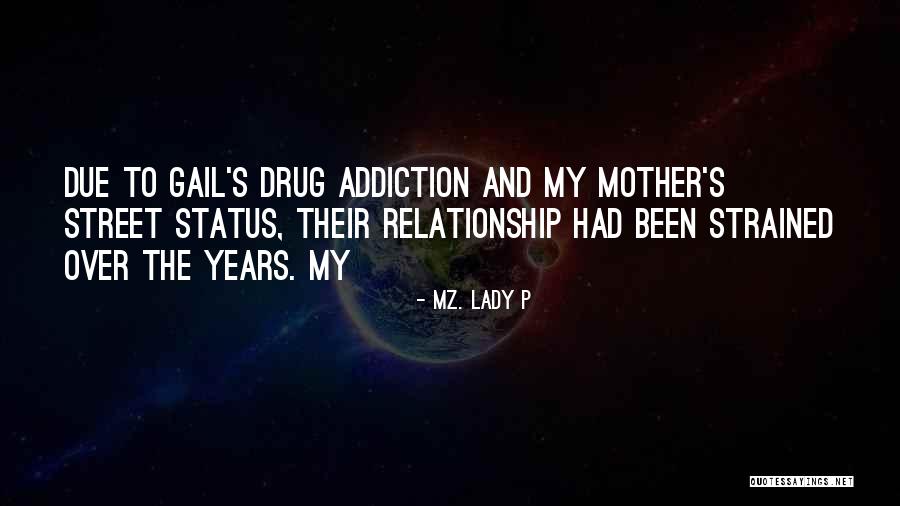 Over Strained Quotes By Mz. Lady P Over Strained Quotes By Mz. Lady P