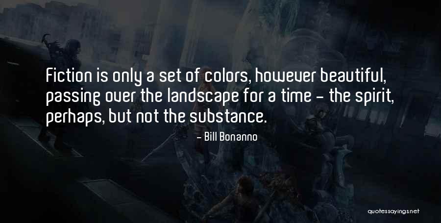 Over Substance Quotes By Bill Bonanno Over Substance Quotes By Bill Bonanno